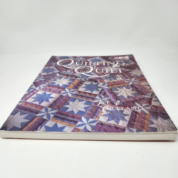 Quilting Makes The Quilt By Lee Cleland Paperback Book - Picture 5 of 13